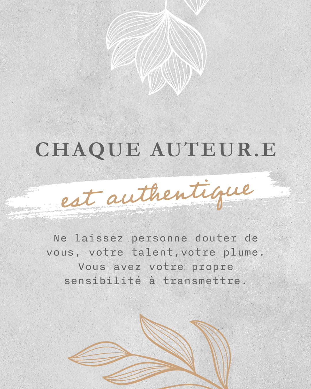 Chaque auteur(e) est authentique