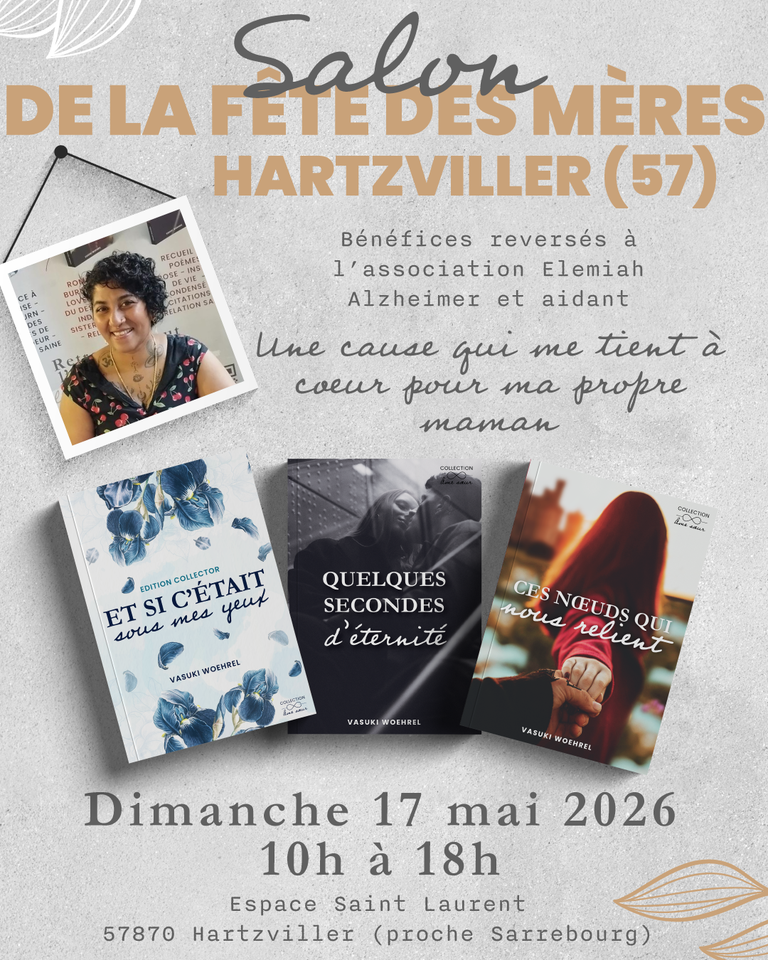 je ferai une halte au salon de la Fête des Mères de Hartzviller pour un rendez-vous qui me tient particulièrement à cœur.